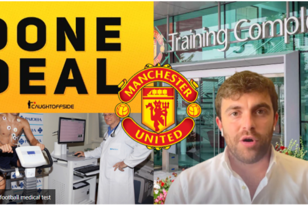 Medical Confirmed – world class currently undergoing medical for potential move to Manchester United