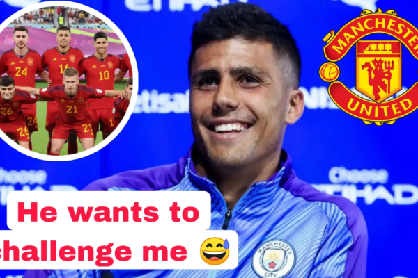 Rodri has confirmed his involvement with Club. His £30 million international teammate has agreed to join Man United solely to compete with him