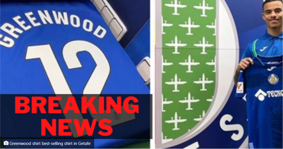 NEWS FLASH: At Getafe, Man United player Greenwood broke a club record